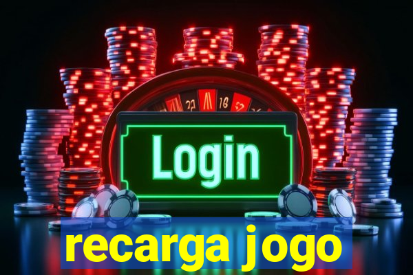 recarga jogo